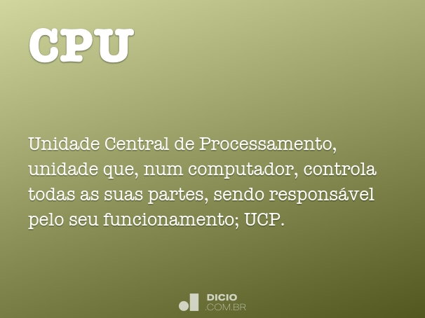 O que é CPU